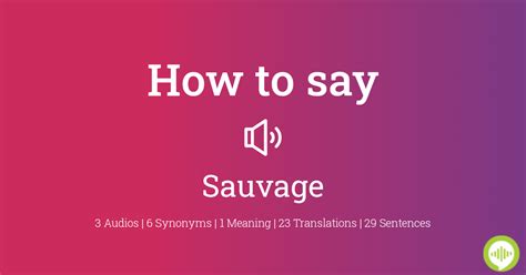 how to pronounce sauvage